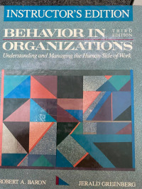 Behavior in organizations : understanding and managing the human side of work