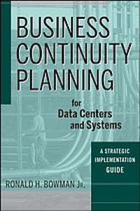 Business continuity planning for data centers and systems