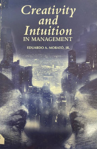 Creativity and intuition in management