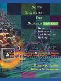 Doing statistics for business with Excel : data, inferences, and decision making