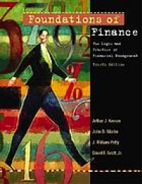 Foundations of finance : the logic and practice of financial management