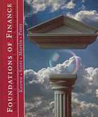 Foundations of finance : the logic and practice of financial management