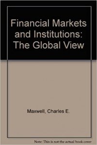 Financial markets and institutions : the global view