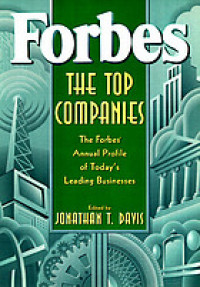 Forbes top companies : the Forbes annual review of the today's leading businesses