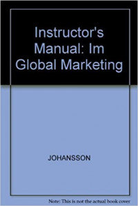 Instructor's manual to accompany global marketing : foreign entry, local marketing, and global management