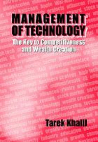 Management of technology : the key to competitiveness and wealth creation