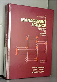 An introduction to management science : quantitative approaches to decision making