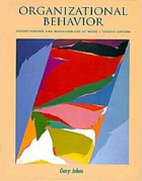 Organizational behavior : understanding and managing life at work
