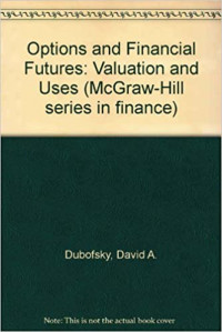 Options and financial futures : valuation and uses