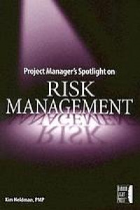 Project manager's spotlight on risk management