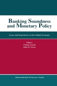 Banking Soundness and Monetary Policy