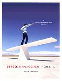 Stress management for life : a research-based experiential approach