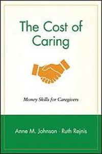 The cost of caring : money skills for caregivers