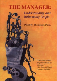 The manager : understanding and influencing people