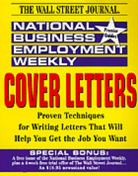 Cover letters : proven techniques for writing letters that will help you get the job you want